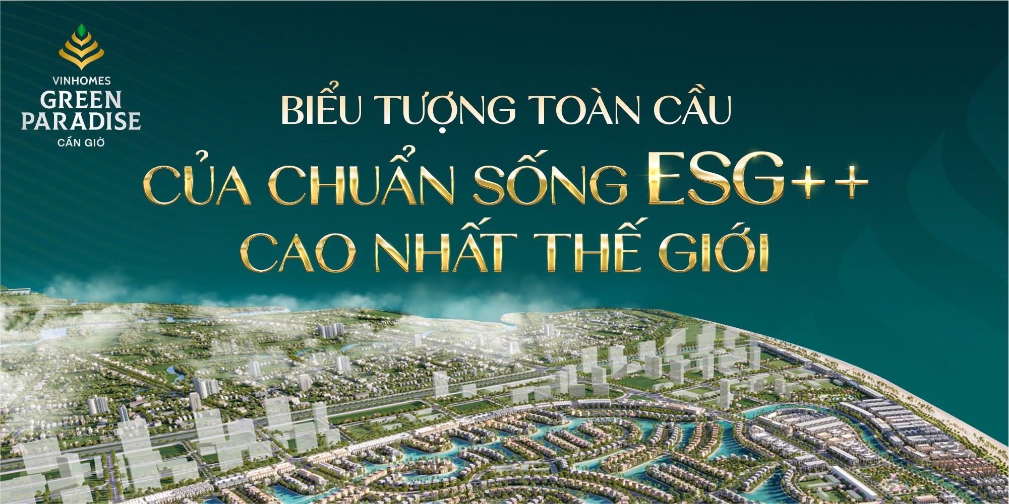 Biểu tượng toàn cầu của chuẩn sống esg++ cao nhất thế giới tại Vinhomes Green Paradise Cần Giờ